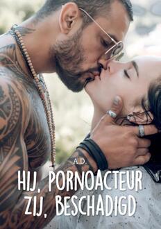 Hij, Pornoacteur. Zij, Beschadigd