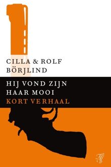 Hij vond zijn haar mooi - eBook Cilla & Rolf Börjlind (9044973851)