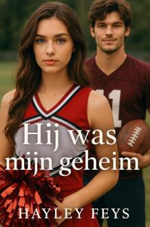 Hij was mijn geheim -  Hayley Feys (ISBN: 9789403823706)