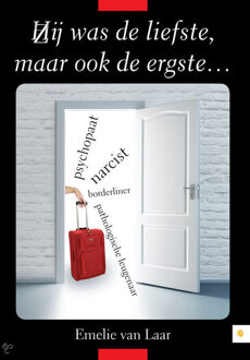 Hij/zij was de liefste...maar ook de ergste... - Boek Emelie van Laar (9090299947)