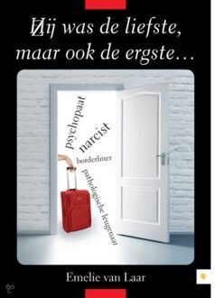 Hij/zij was de liefste...maar ook de ergste... - Boek Emelie van Laar (9090299947)