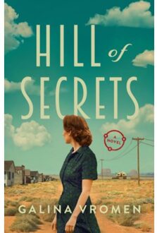 Hill Of Secrets - Galina Vromen