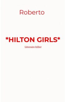 Hilton Girls - Rob de Looze