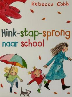 Hink-stap-sprong naar school -  Rebecca Cobb (ISBN: 9789061748359)