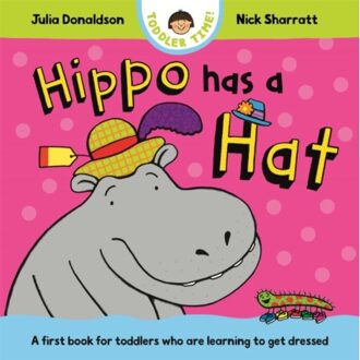 Hippo Has A Hat - Toddler Time - Julia Donaldson