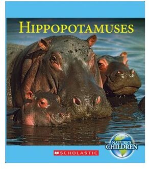 Hippopotamuses (Nature's Children)