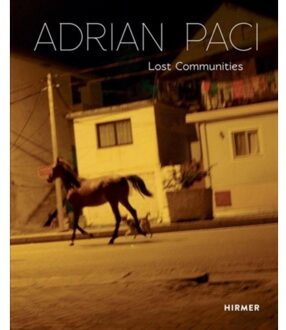 Hirmer Verlag Adrian Paci: Lost Communities - Florian Steininger