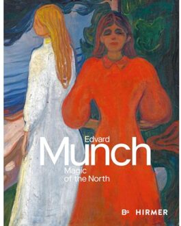 Hirmer Verlag Edvard Munch: Magic Of The North - Thomas Köhler