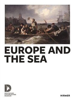 Hirmer Verlag Europe and the Sea