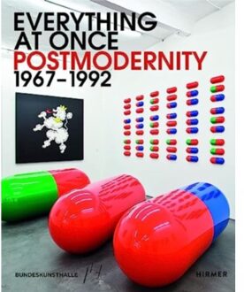 Hirmer Verlag Everything At Once: Postmodernity. 1967 - 1992 - Bundeskunsthalle Bonn