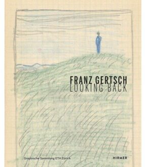 Hirmer Verlag Franz Gertsch: Looking Back - Linda Schadler