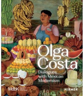 Hirmer Verlag Olga Costa: Dialogues With Mexican Modernism - Hoffmann S