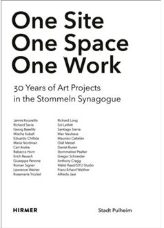 Hirmer Verlag One Site. One Space. One Work: 30 Years Of Art Projects In Stommeln Synagogue - Stommeln Synagogue - Stadt Pulhe