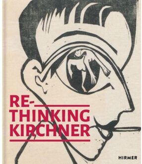 Hirmer Verlag Re-Thinking Kirchner