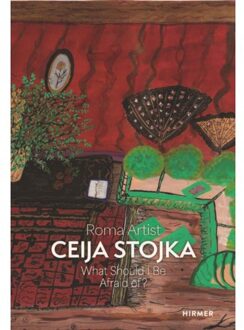 Hirmer Verlag Roma Artist Ceija Stojka: What Should I Be Afraid Of? - Stephanie Buhmann