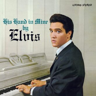 His Hand In Mine - Elvis Presley