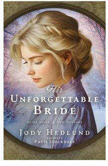 His Unforgettable Bride - Bride Ships: New Voyages - Jody Hedlund