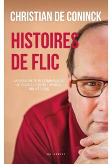 Histoires De Flic - Christian de Coninck