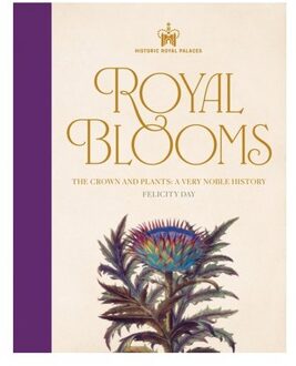Historic Royal Palaces: Royal Blooms - Historic Royal Palaces - Felicity Day