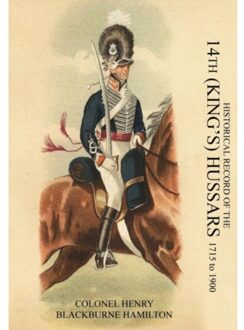 Historical Record Of The 14th (King'S) Hussars 1715-1900 - Henry Blackburne Hamilton, Colon