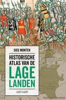 Historische atlas van de Lage Landen 1257-1439 -  Sieg Monten (ISBN: 9789401920339)