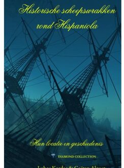 Historische Scheepswrakken Rond Hispaniola - Gaëtan Algoet