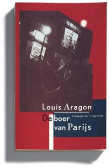 Historische Uitgeverij Groningen De boer van Parijs - Boek L. Aragon (9065544119)