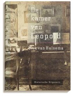 Historische Uitgeverij Groningen De kamer van Leopold - Boek J.D.F. van Halsema (9065540881)
