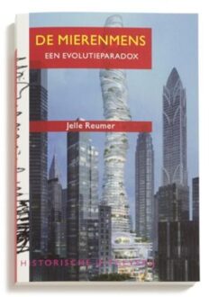 Historische Uitgeverij Groningen De mierenmens - Boek Jelle Reumer (9065544852)