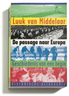 Historische Uitgeverij Groningen De passage naar Europa - Boek Luuk van Middelaar (9065542361)