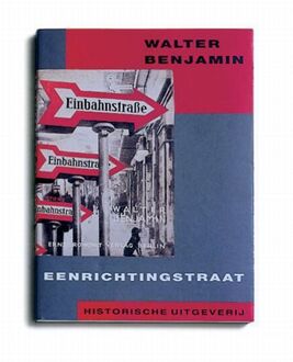 Historische Uitgeverij Groningen Eenrichtingstraat - Boek W. Benjamin (9065541918)
