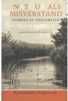 Historische Uitgeverij Groningen Natuur als misverstand - Boek Jelle Reumer (9065540245)