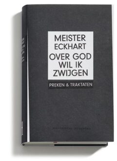 Historische Uitgeverij Groningen Over God wil ik zwijgen - Boek Meister Eckhart (9065540342)