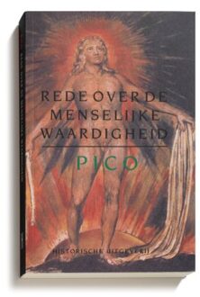 Historische Uitgeverij Groningen Rede Over De Menselijke Waardigheid - Filosofie & Retorica - Pico della Mirandola