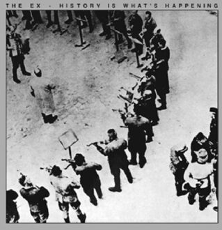 History Is What'S Happening