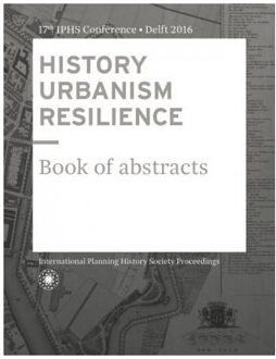 HISTORY URBANISM RESILIENCE - Boek Carola Hein (9492516047)