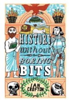 History Without the Boring Bits