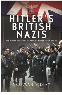 Hitler's British Nazis - Ridley, Norman