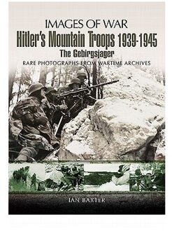 Hitler's Mountain Troops 1939-1945