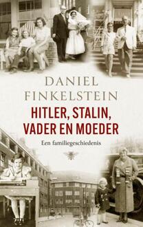 Hitler, Stalin, Vader En Moeder - Daniel Finkelstein