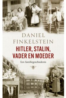 Hitler, Stalin, Vader En Moeder - Daniel Finkelstein