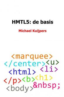 HMTL5: de basis - Boek Michael Kuijpers (9402165983)