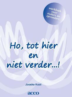 Ho, tot hier en niet verder...! / werkboek voor ouders en opvoeders - Boek Jooske Kool (9492398060)