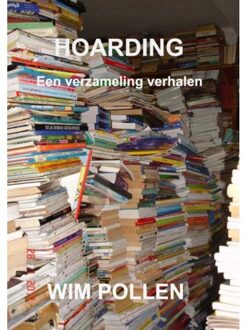 Hoarding - Wim Pollen