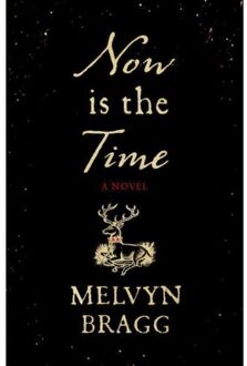 Hodder Now Is The Time - Melvyn Bragg