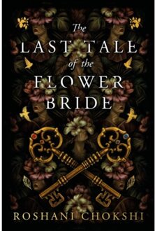 Hodder The Last Tale Of The Flower Bride - Roshani Chokshi