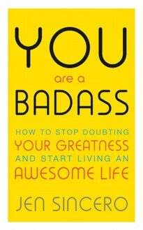 Hodder You Are a Badass : How to Stop Doubting Your Greatness and Start Living an Awesome Life
