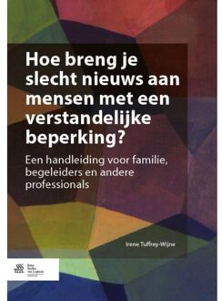 Hoe breng je slecht nieuws aan mensen met een verstandelijke beperking? - Boek Irene Tuffrey-Wijne (9036804205)