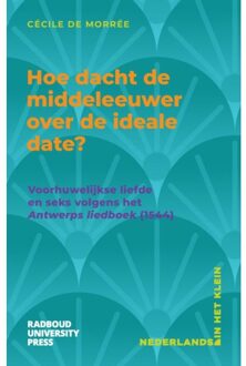 Hoe Dacht De Middeleeuwer Over De Ideale Date? - Nederlands In Het Klein - Cécile de Morrée