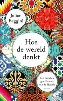 Hoe de wereld denkt -  Julian Baggini (ISBN: 9789025913946)